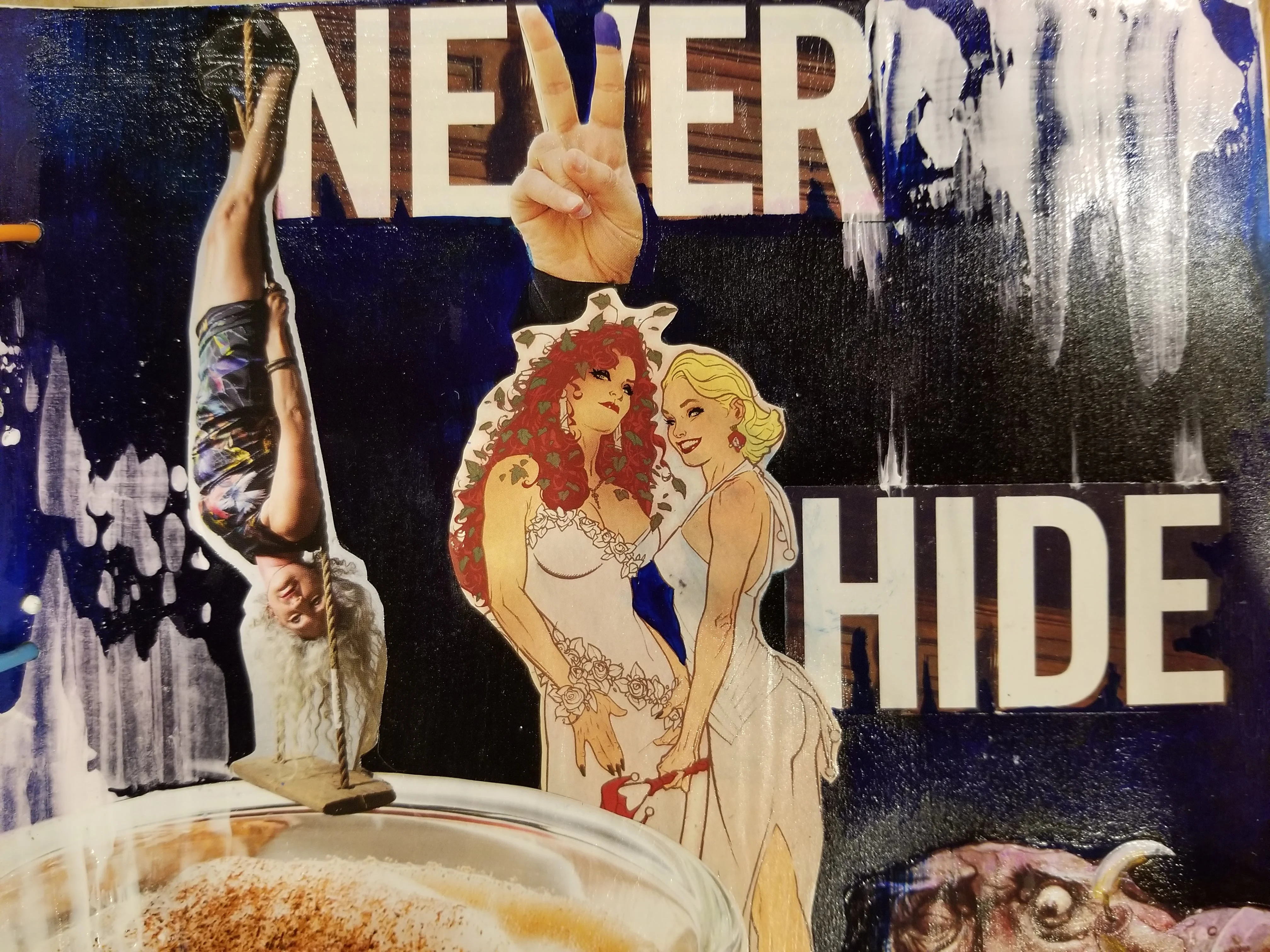 Mixed media collage with vintage figures and bold text Never Hide on dark background